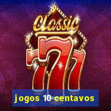 jogos 10 centavos